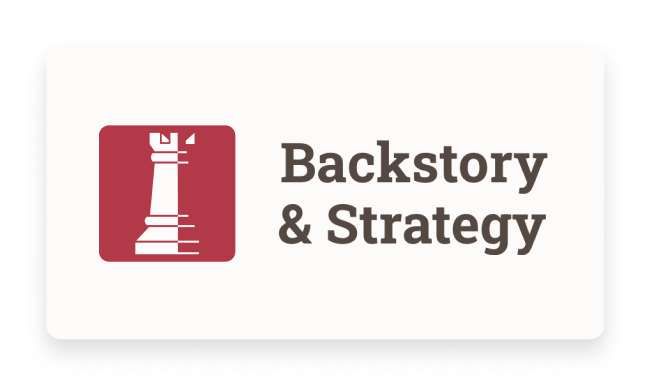 Backstory & Strategy
