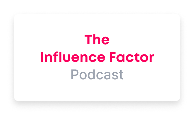 Influencer Factor Podcast